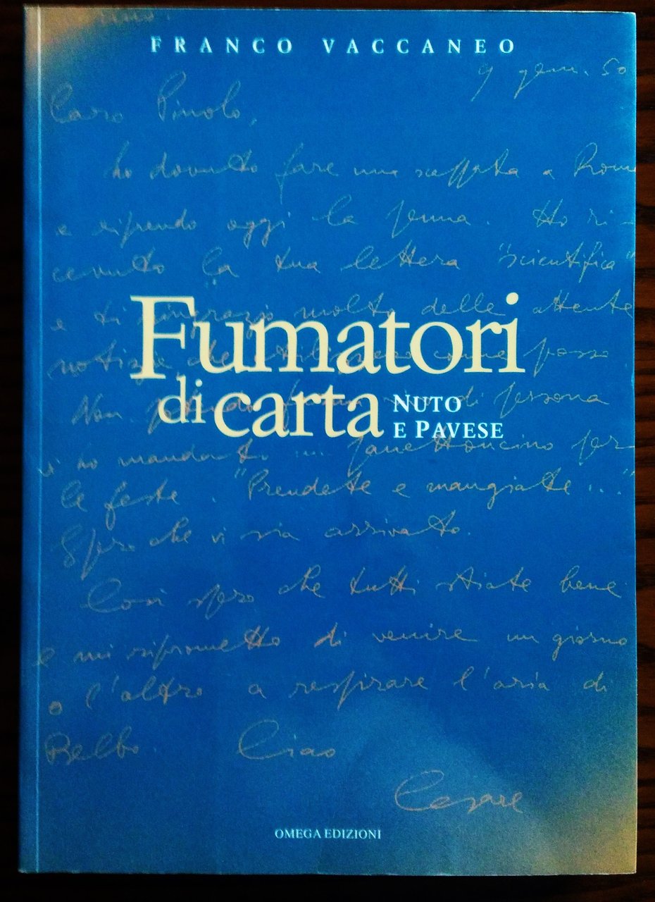 Fumatori di carta. Nuto e Pavese. Prefazione Lorenzo Mondo.