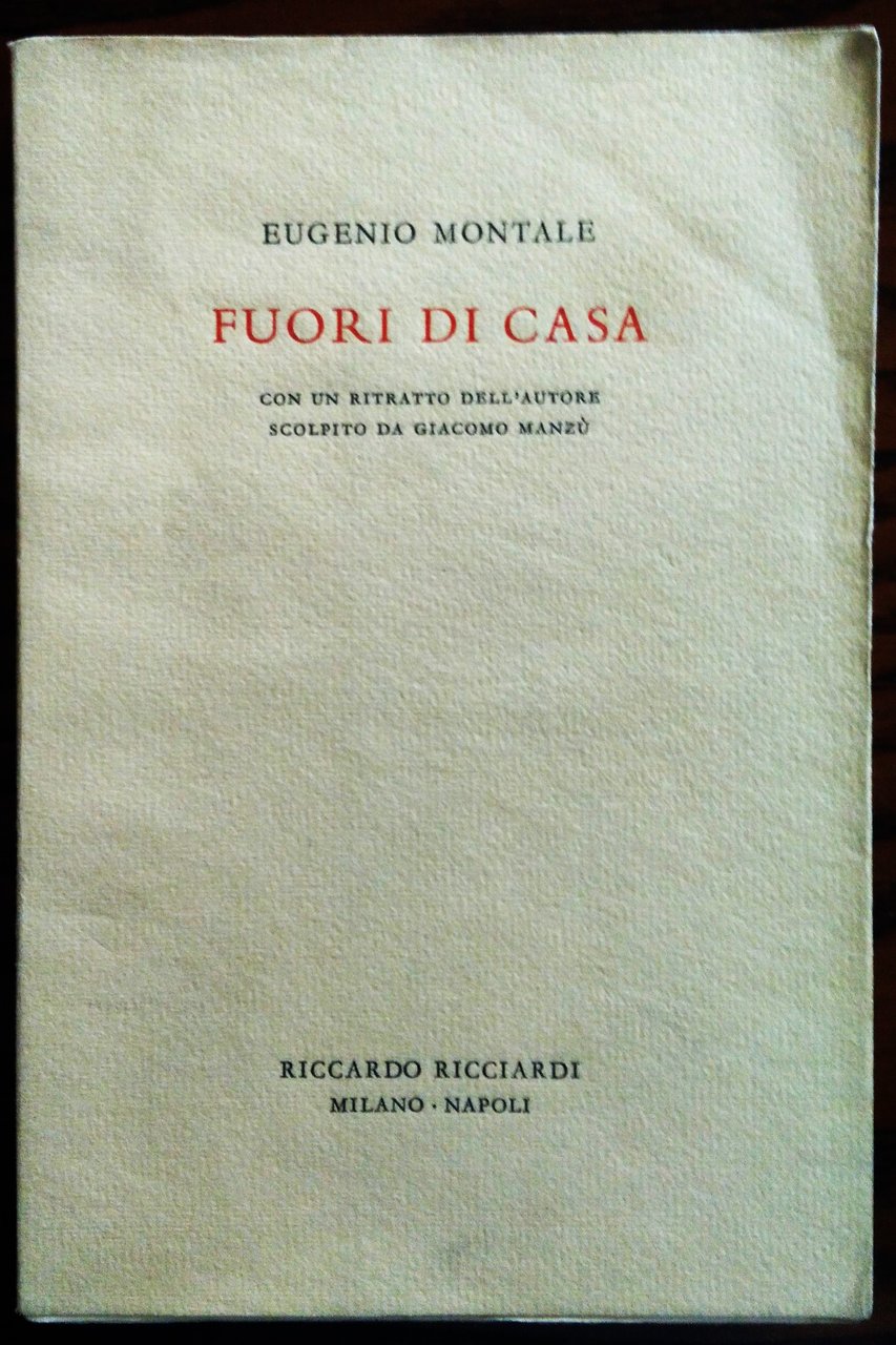 Fuori di casa. Con un ritratto dell'autore scolpito da Giacomo …