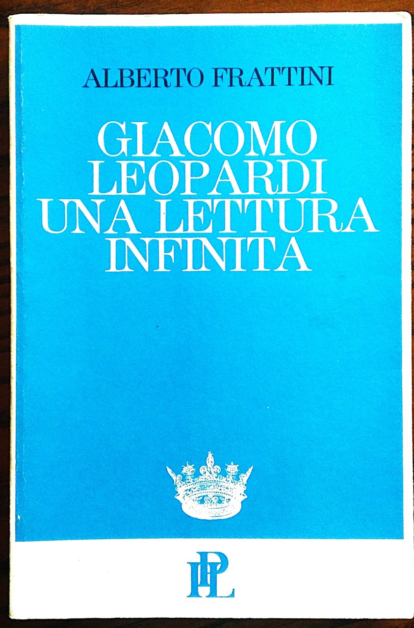 Giacomo Leopardi una lettura infinita.