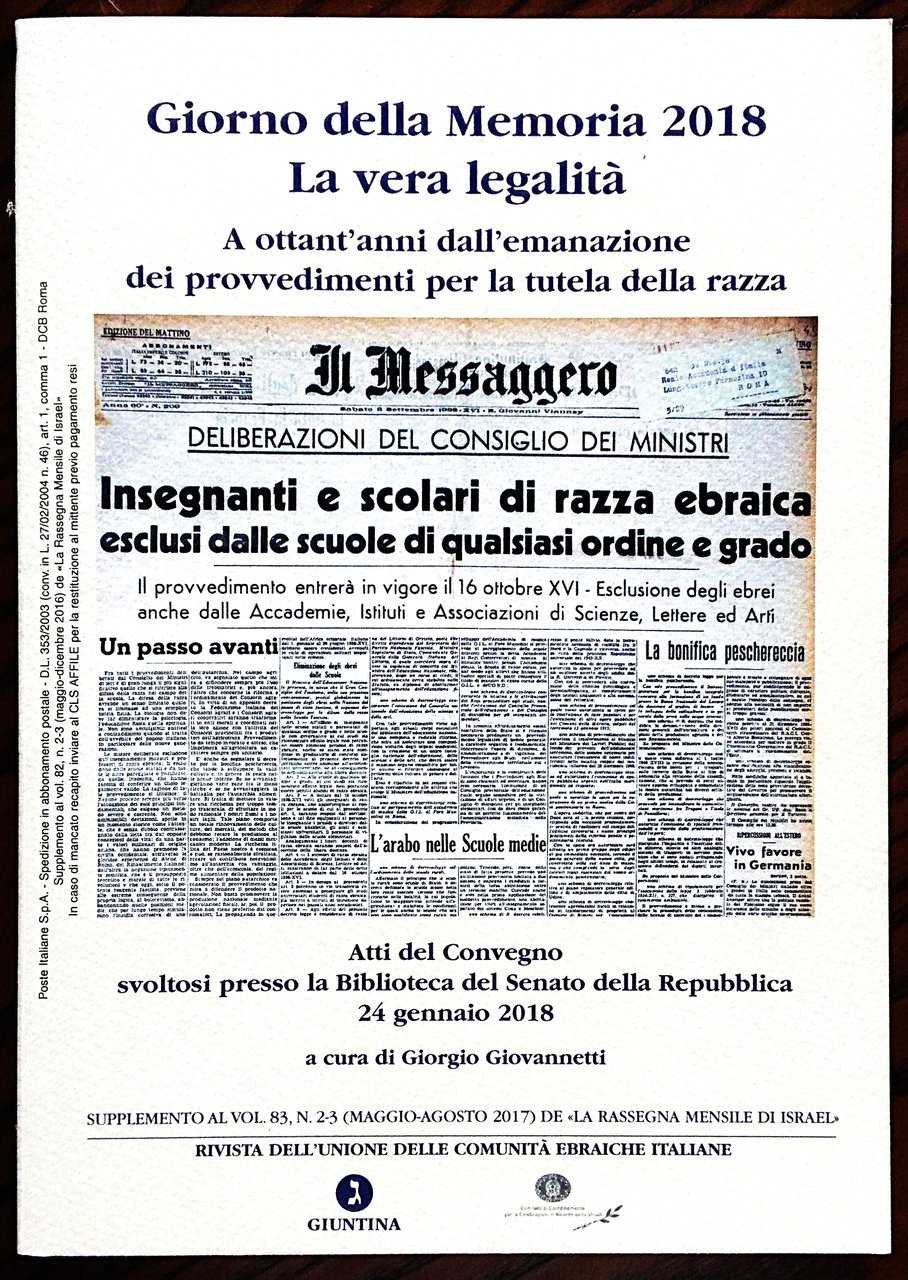 Giorno della Memoria 2018. La vera legalità. A ottant'anni dall'emanazione …