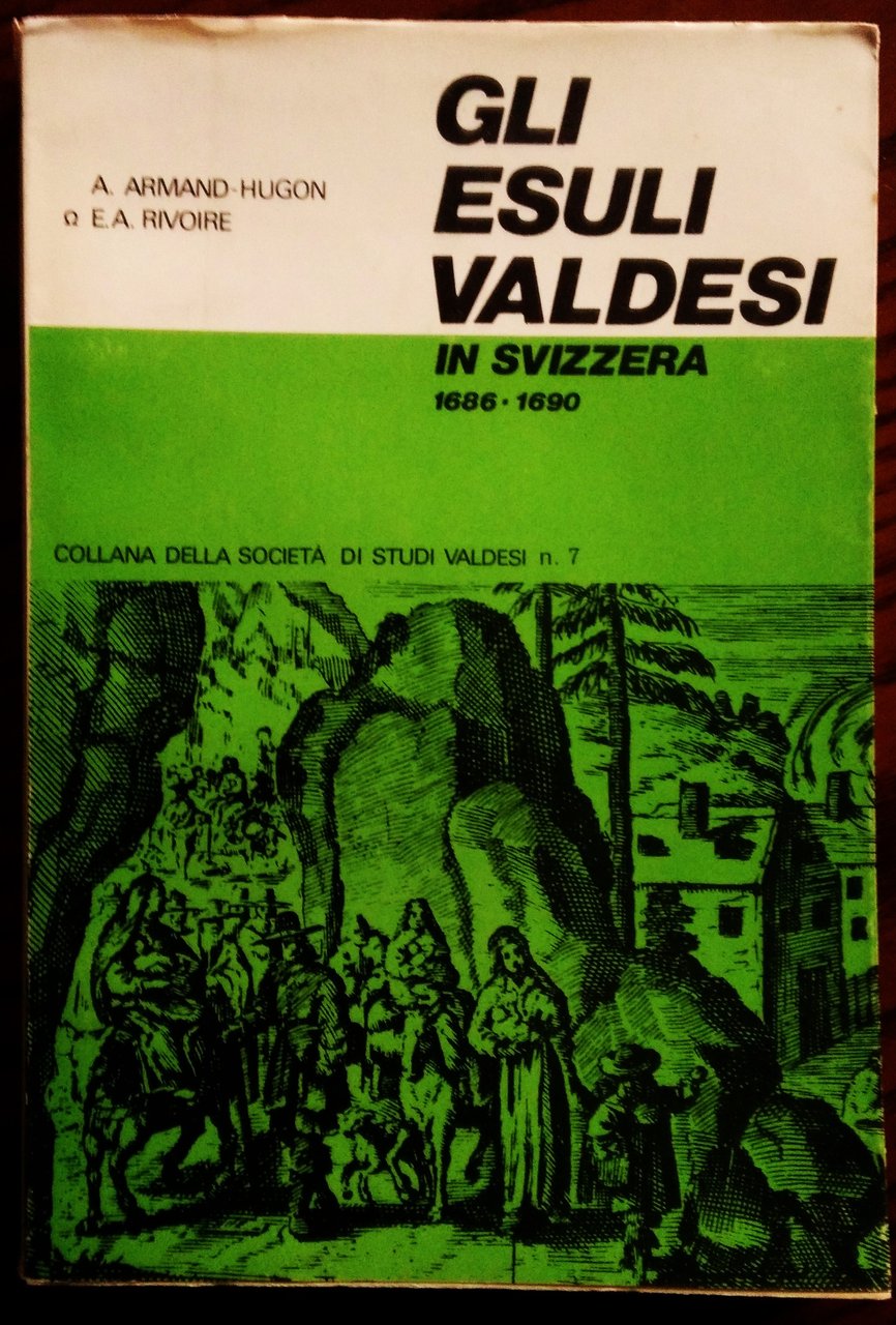 Gli esuli Valdesi in Svizzera. (1686-1690).