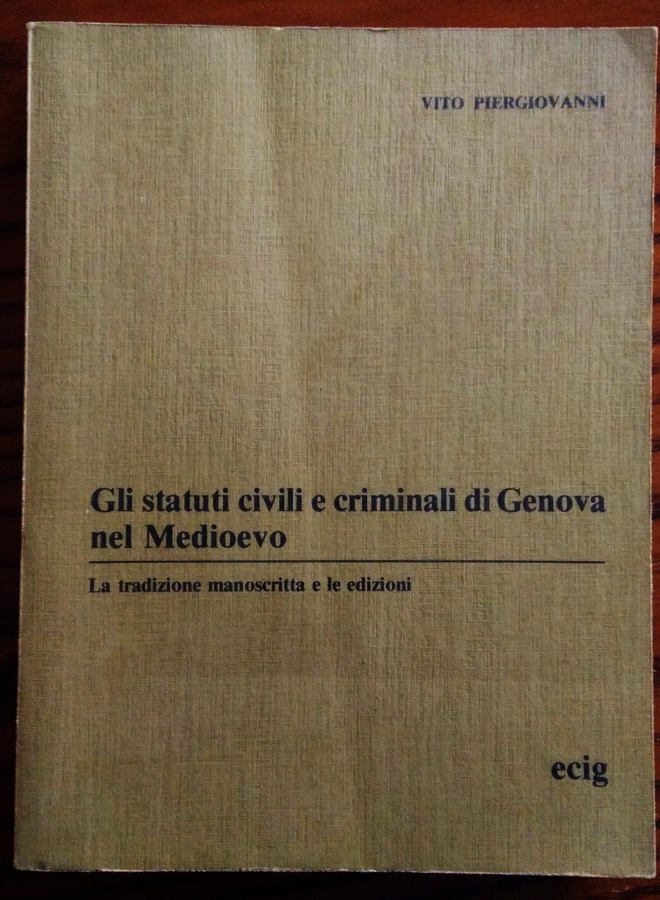 Gli statuti civili e criminali di Genova nel Medioevo. La …