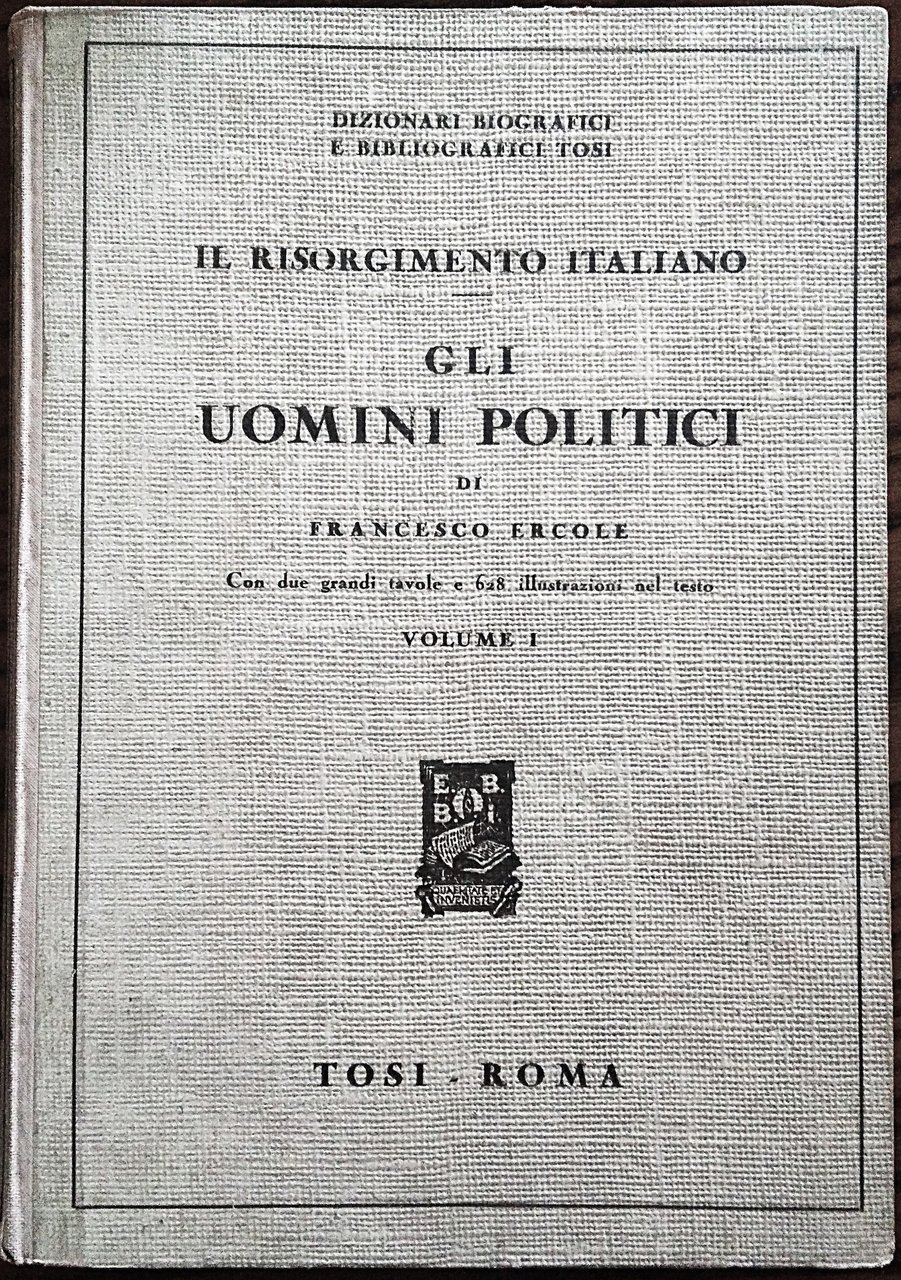 Gli uomini politici. Volume I.