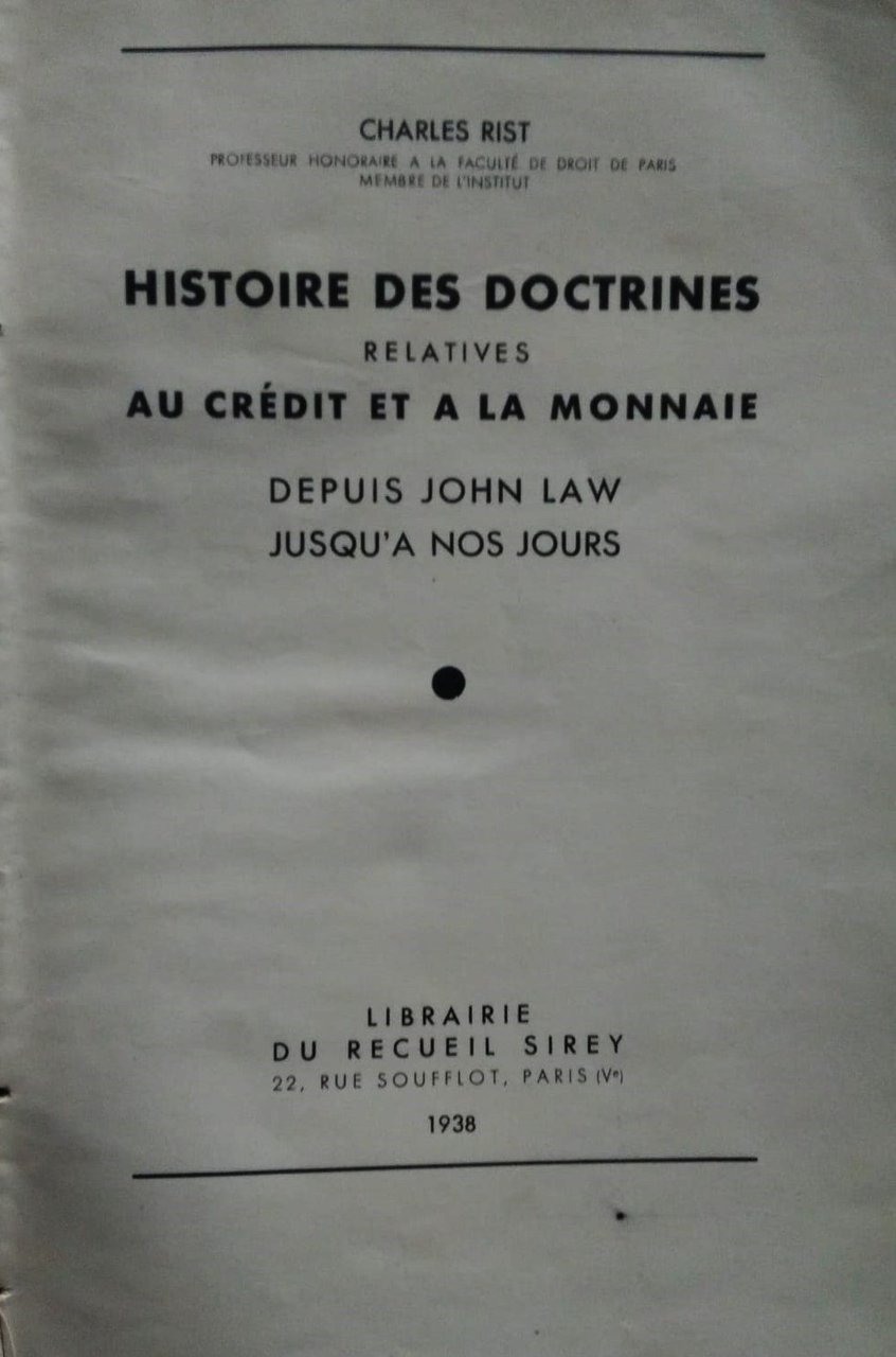 Histoire des doctrines relatives au credit et a la monnaie …