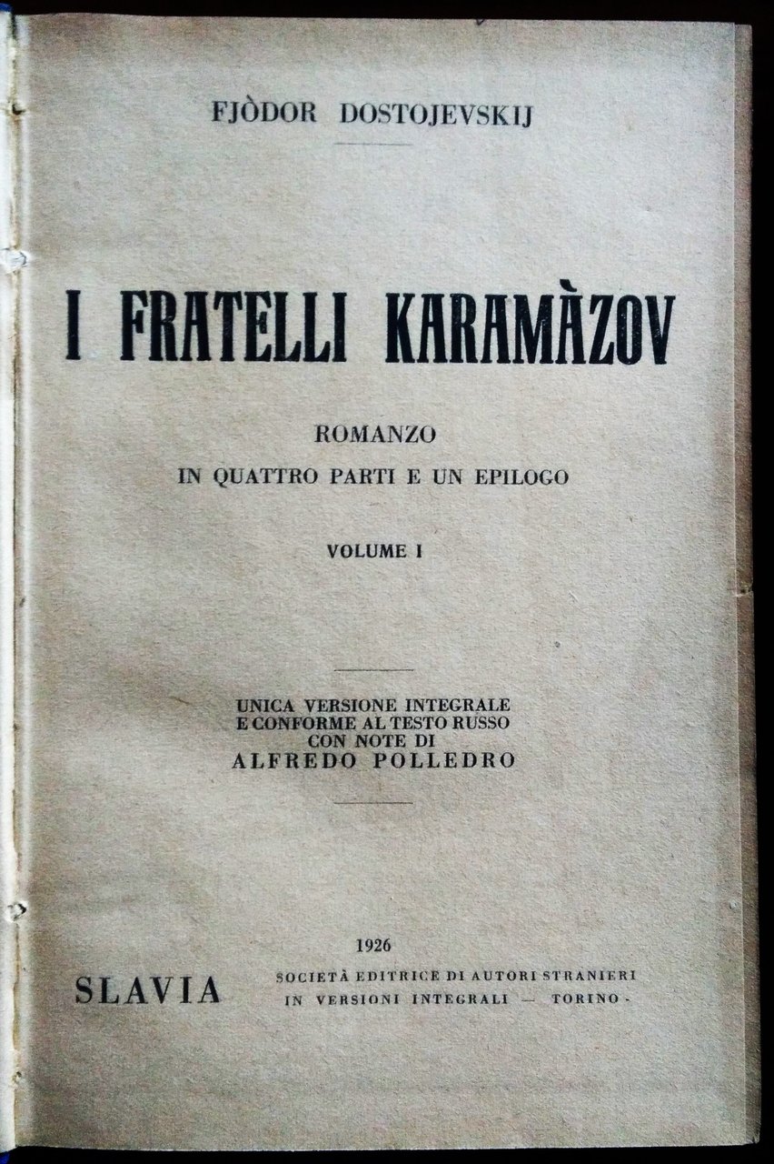 I fratelli Karamazov. Romanzo in quattro parti e un epilogo. …