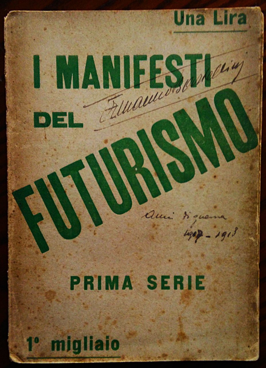 I Manifesti del Futurismo lanciati da Marinetti,Boccioni, Carrà, Russolo, Balla, … | Immagine principale