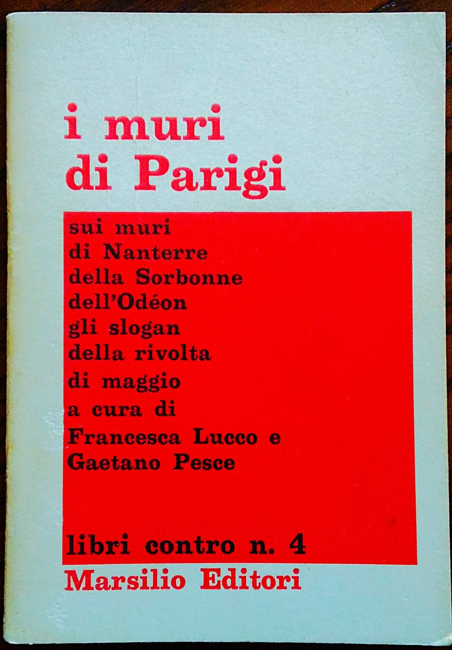 I Muri Di Parigi Sui muri di Nanterre, della Sorbonne, …