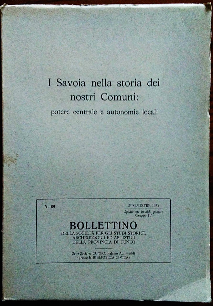 I SAVOIA NELLA STORIA DEI NOSTRI COMUNI: potere centrale e …