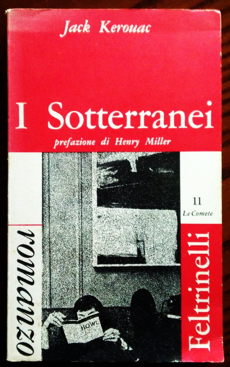 I Sotterranei. Prefazione di Henry Miller. Introduzione di Fernanda Pivano.