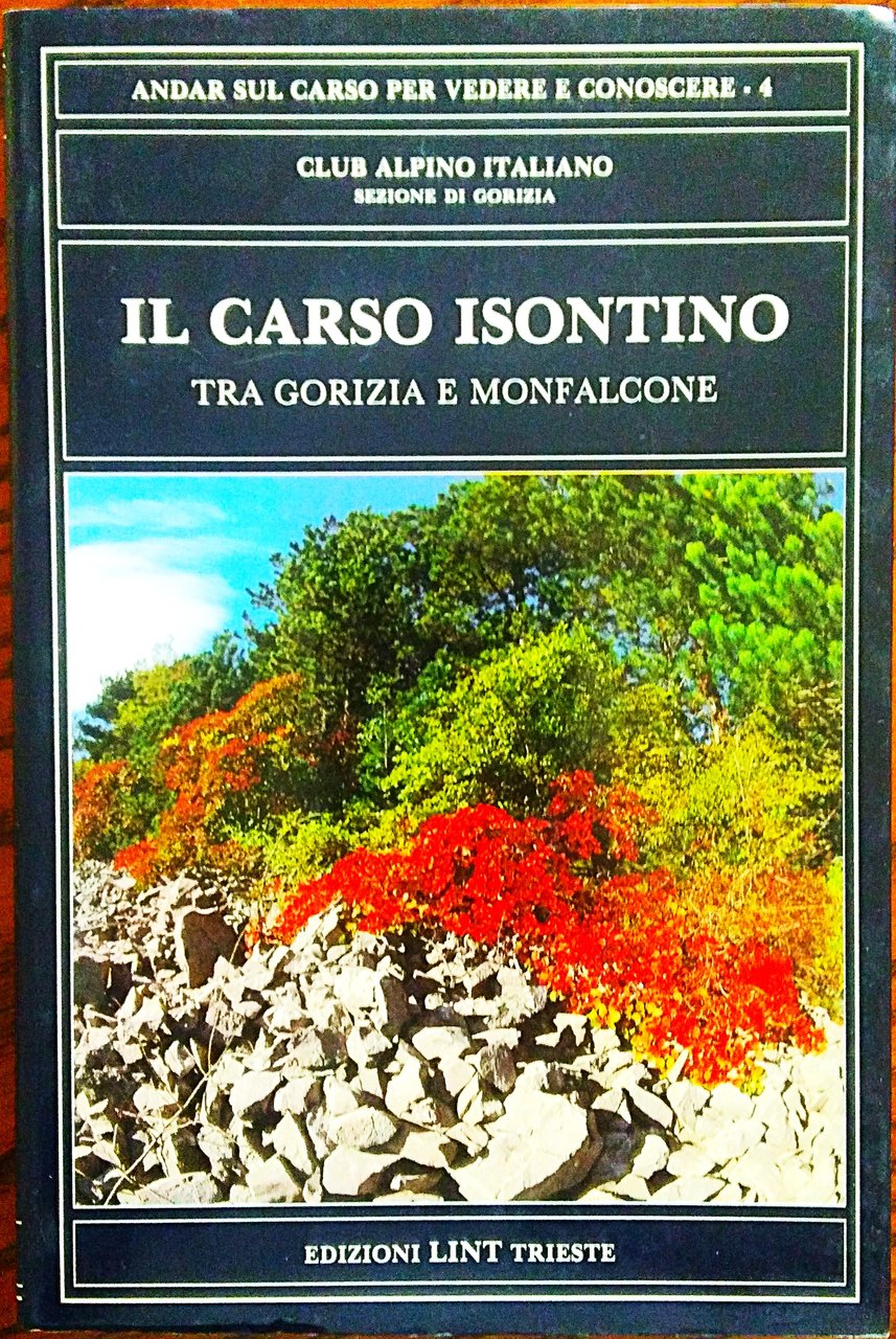 Il Carso isontino tra Gorizia e Monfalcone.