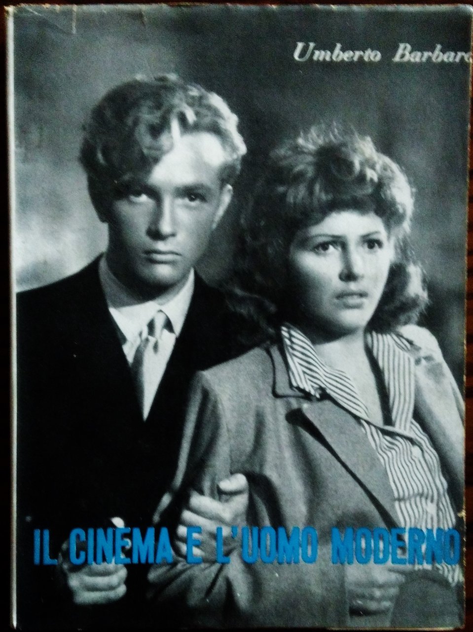 Il Cinema e l'uomo moderno.