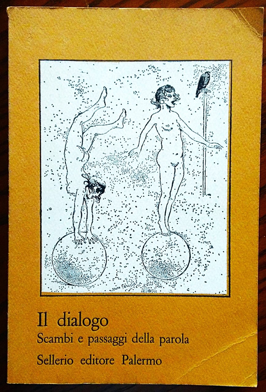 Il Dialogo. Scambi e passaggi della parola. A cura di …