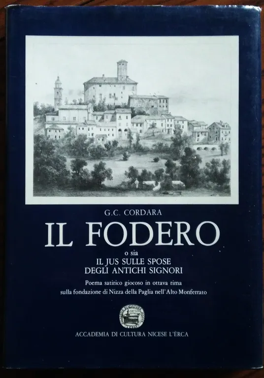 Il fodero o sia Il jus sulle spose degli antichi …