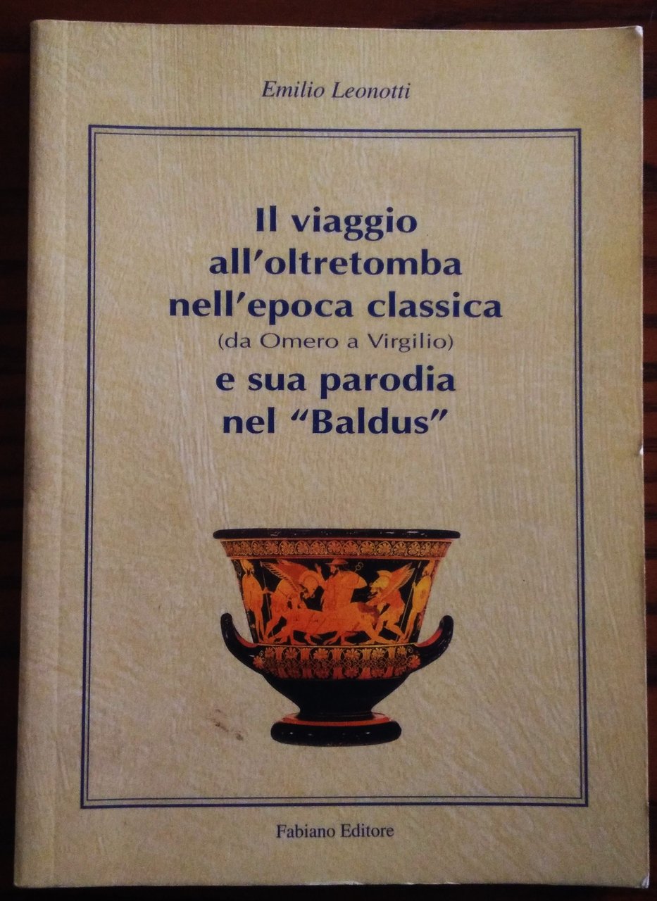 Il viaggio all'oltretomba nell'epoca classica (dall'epoca Omerica ai tempi di …