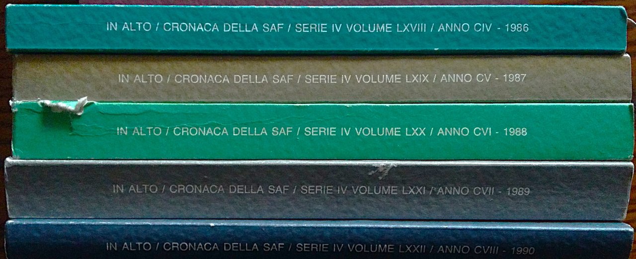 IN ALTO. Cronaca della Società Alpina Friulana. Sezione di Udine …