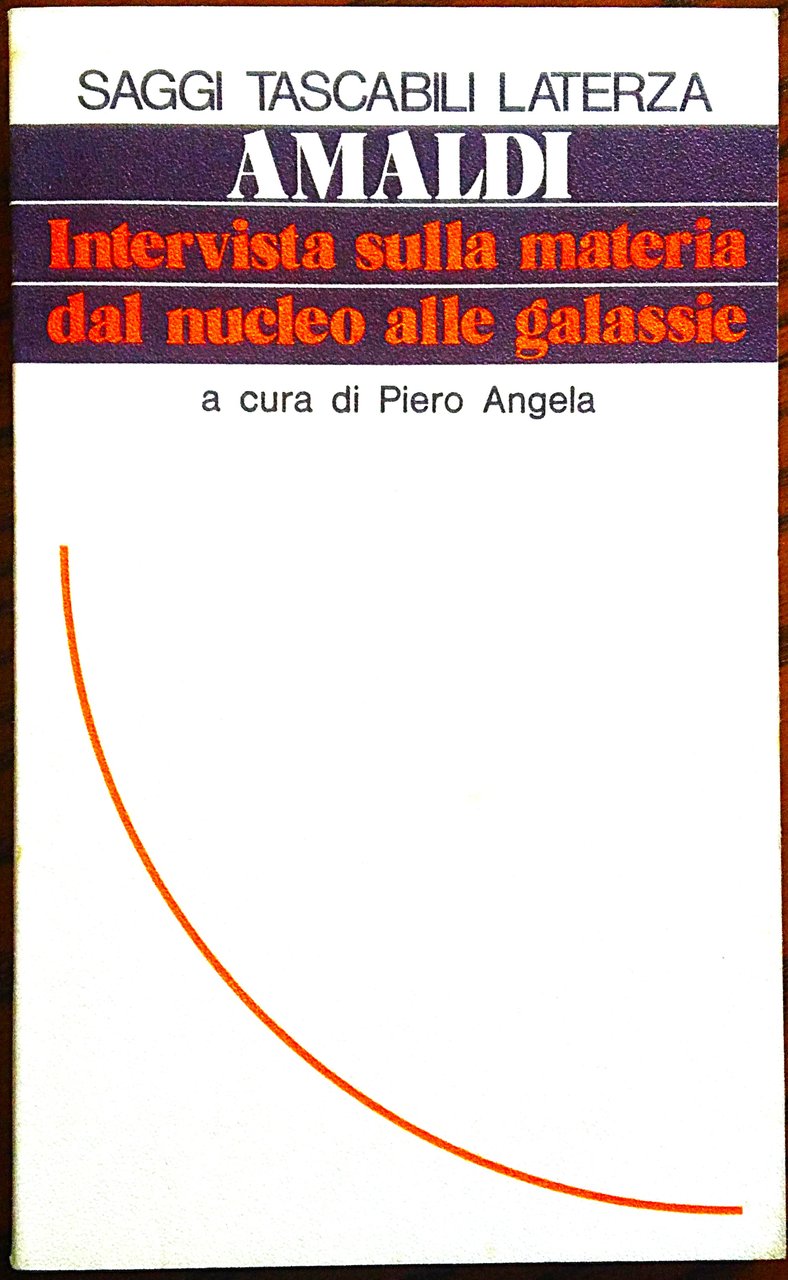 Intervista sulla materia dal nucleo alle galassie. A cura di …