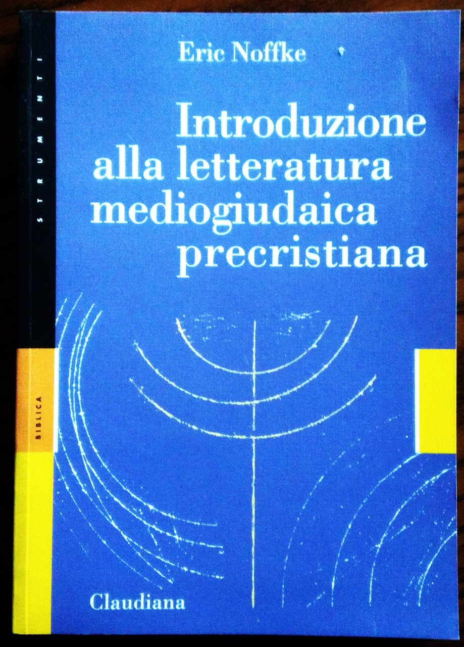 Introduzione alla letteratura mediogiudaica precristiana.