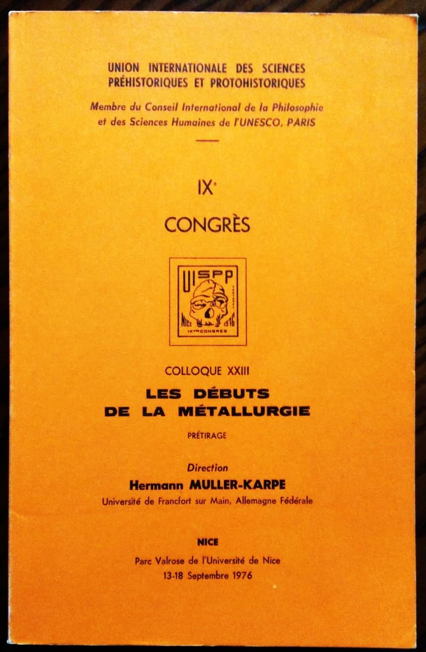 IX Congres UISPP. Colloque XXIII. Les débuts de la metallurgie. …