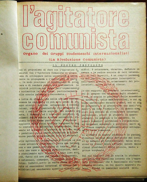 L'agitatore comunista. Organo dei Gruppi Studenteschi internazionalisti (La Rivoluzione Comunista). …