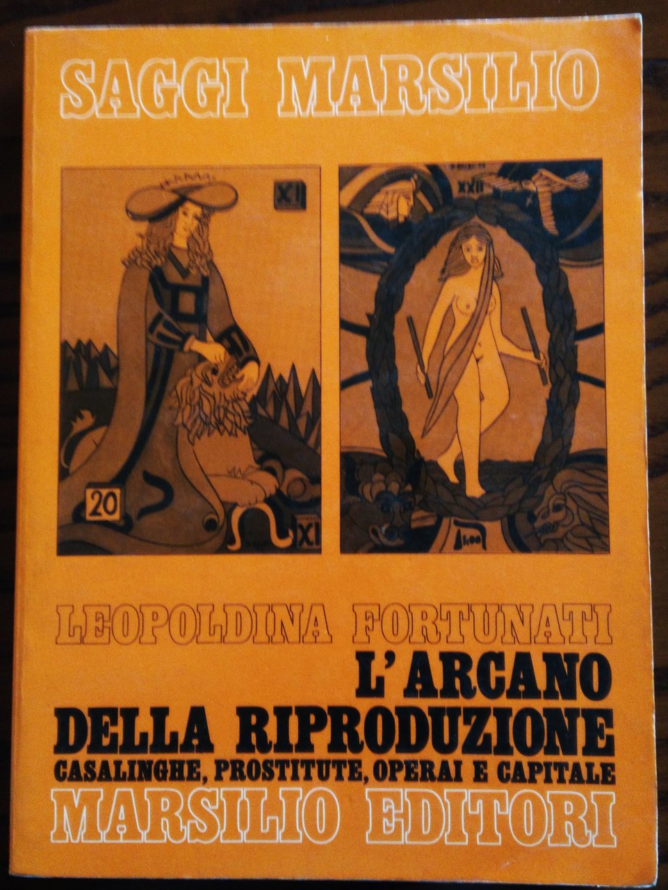 L'arcano della riproduzione. Casalinghe, prostitute, operai e capitale.