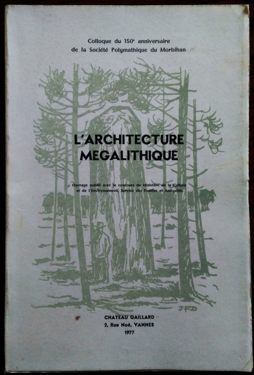 L'architecture megalithique : colloque du 150e anniversaire de la Société …