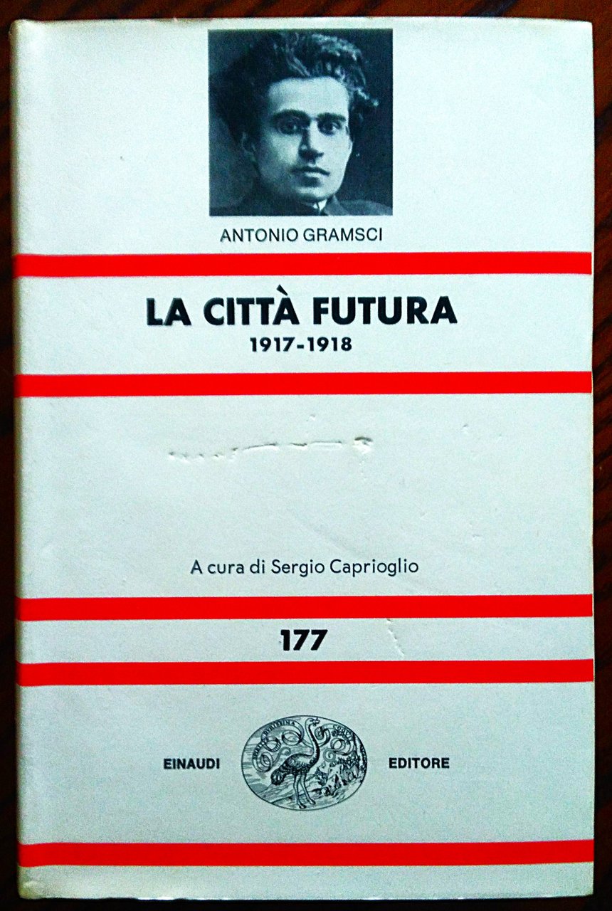 La città futura 1917-1918. A cura di Sergio Caprioglio.