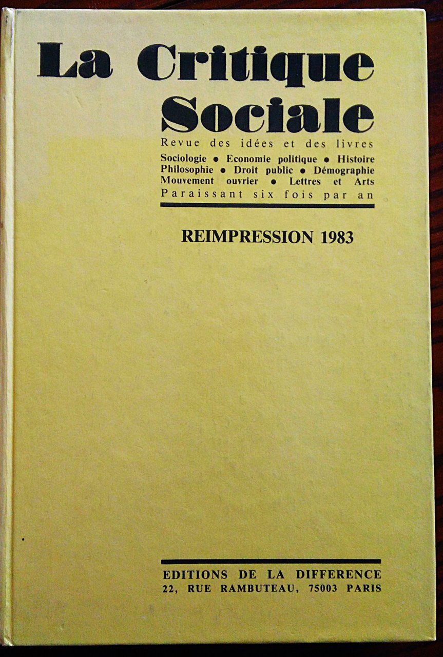 La critique sociale. Revue des idées et des livres. Directeur …
