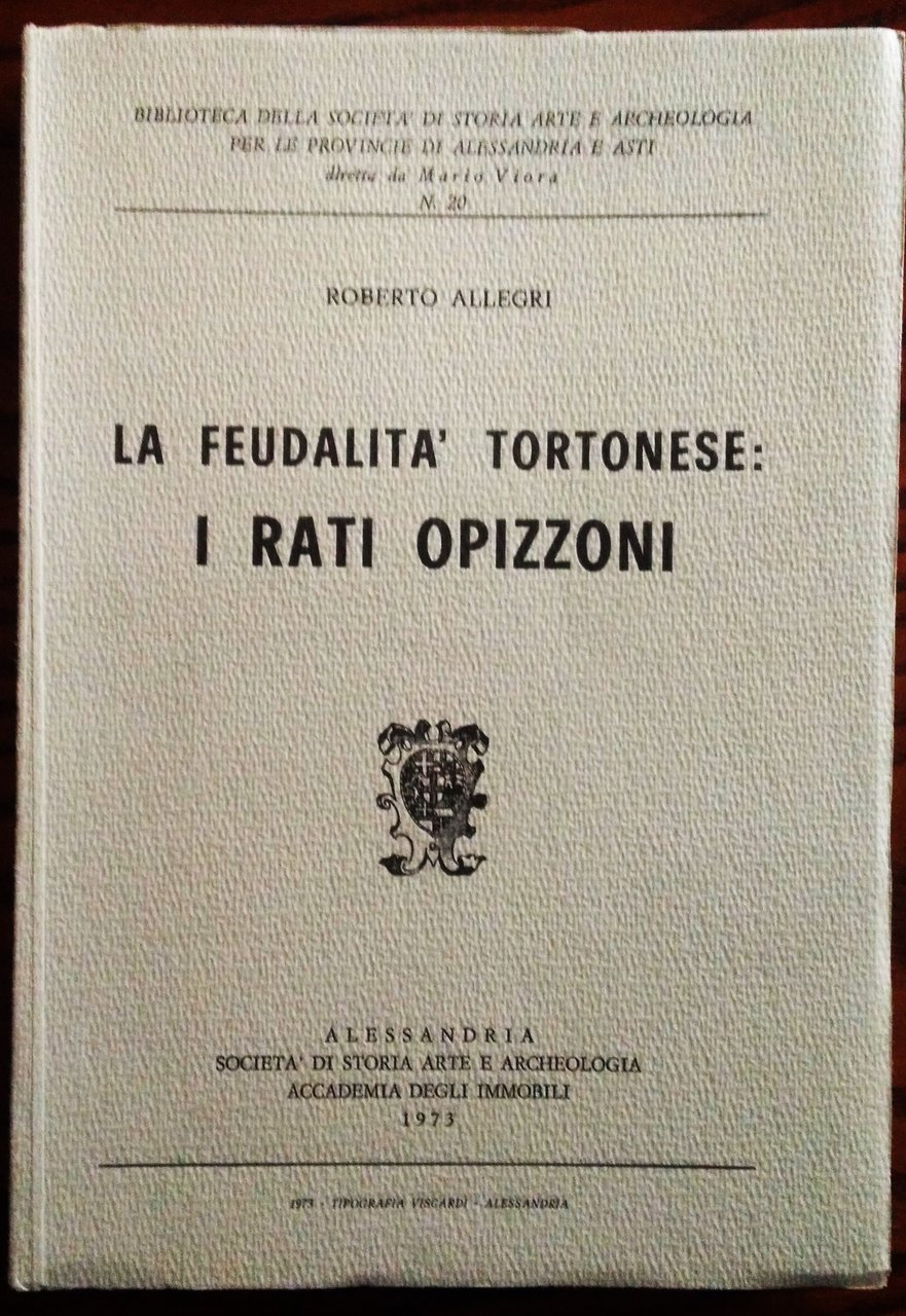 La feudalità tortonese: i Rati Opizzoni.