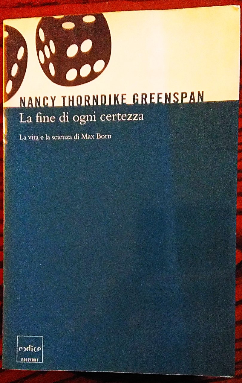 La fine di ogni certezza. La vita e la scienza …