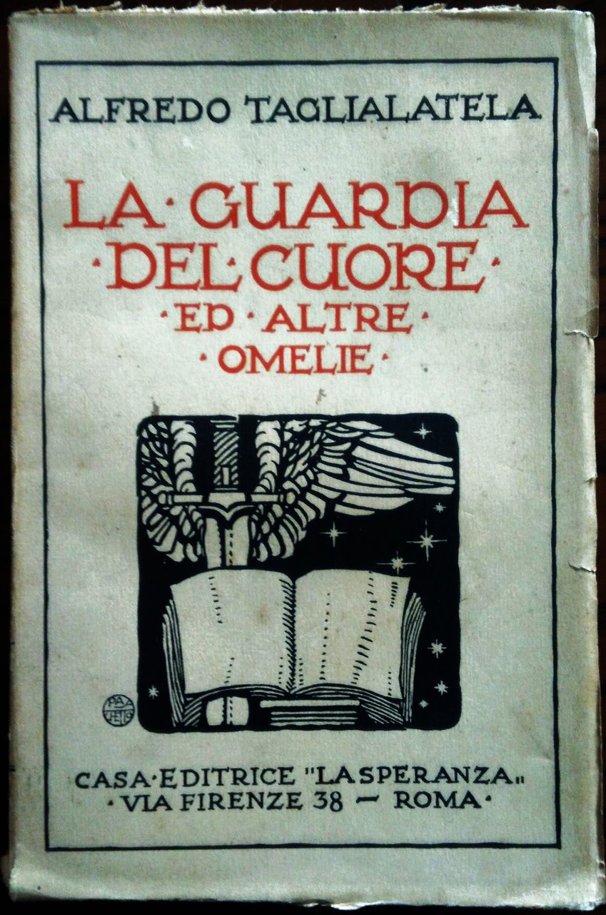 La guardia del cuore e altre omelie. Seconda edizione.