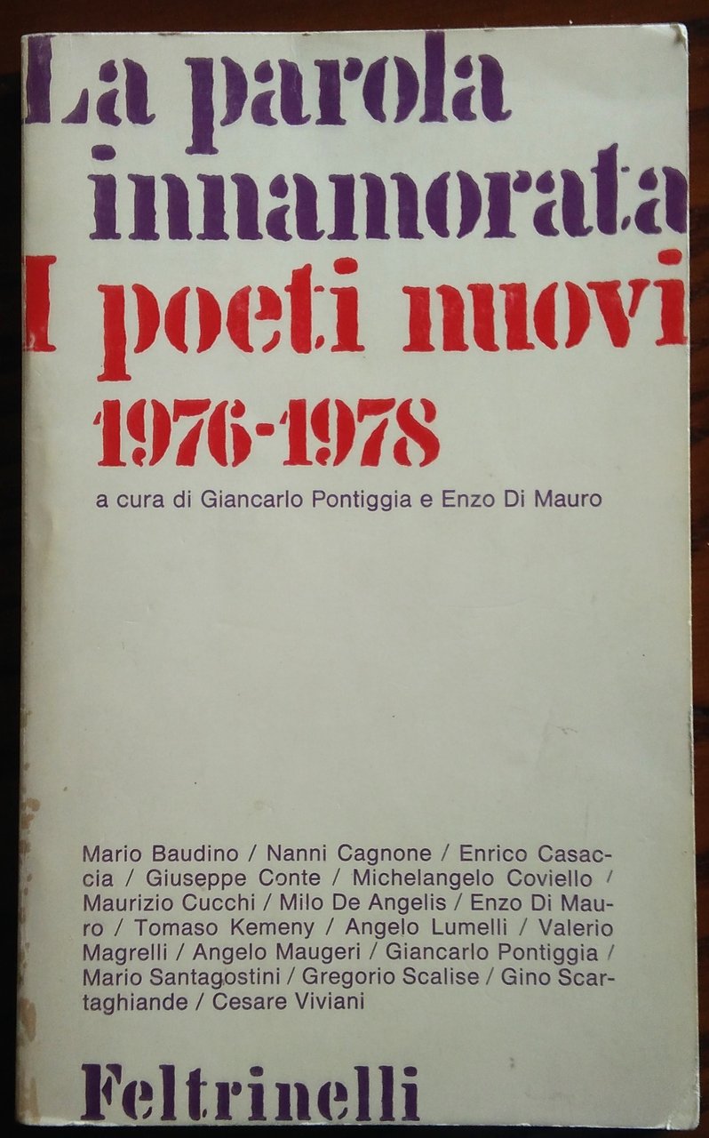 La parola innamorata. I poeti nuovi 1976-1978. A cura di …