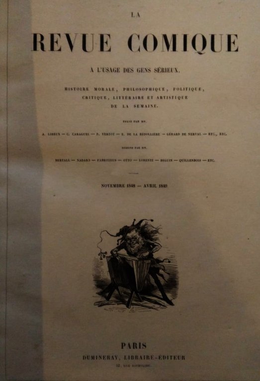 La Revue Comique à l'usage des gens sérieux. Histoire morale, …