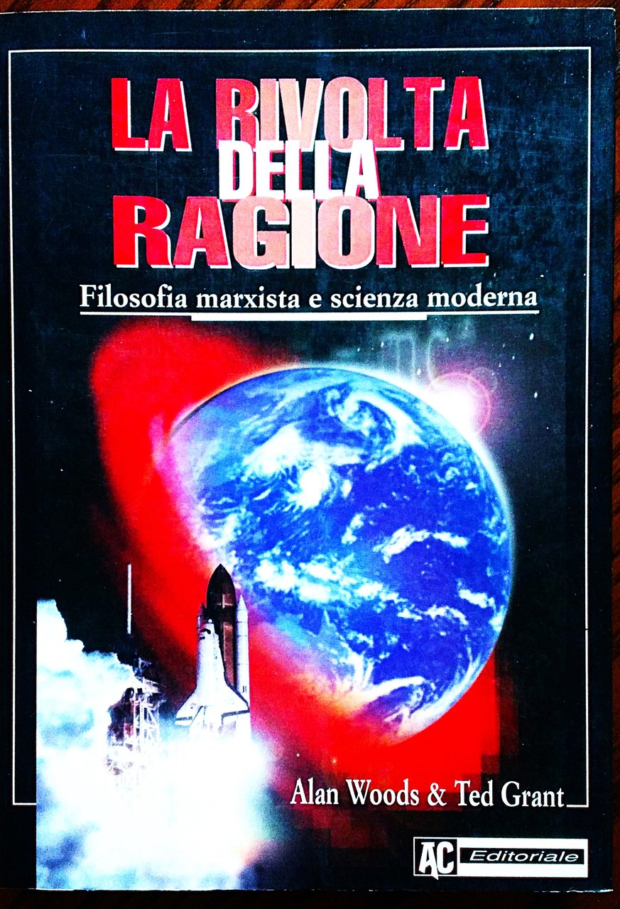 La rivolta della ragione. Filosofia marxista e scienza moderna.