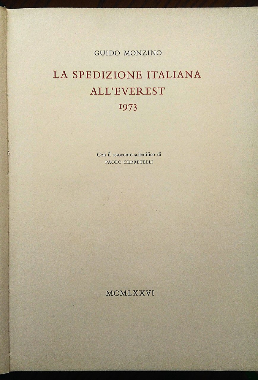 La spedizione italiana all'Everest 1973. Con il resoconto scientifico di …