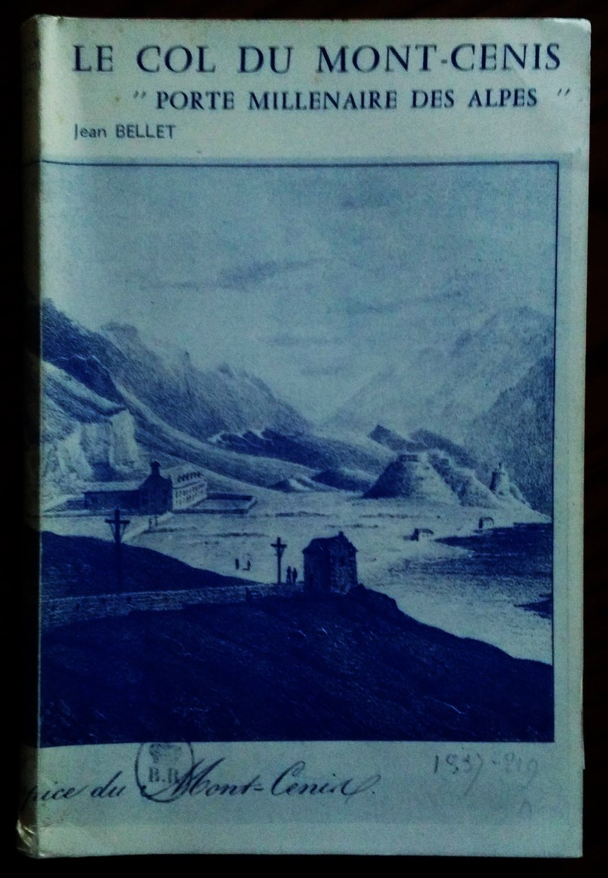 Le Col du Mont-Cenis "Porte Millenaire des Alpes". Bref historique.
