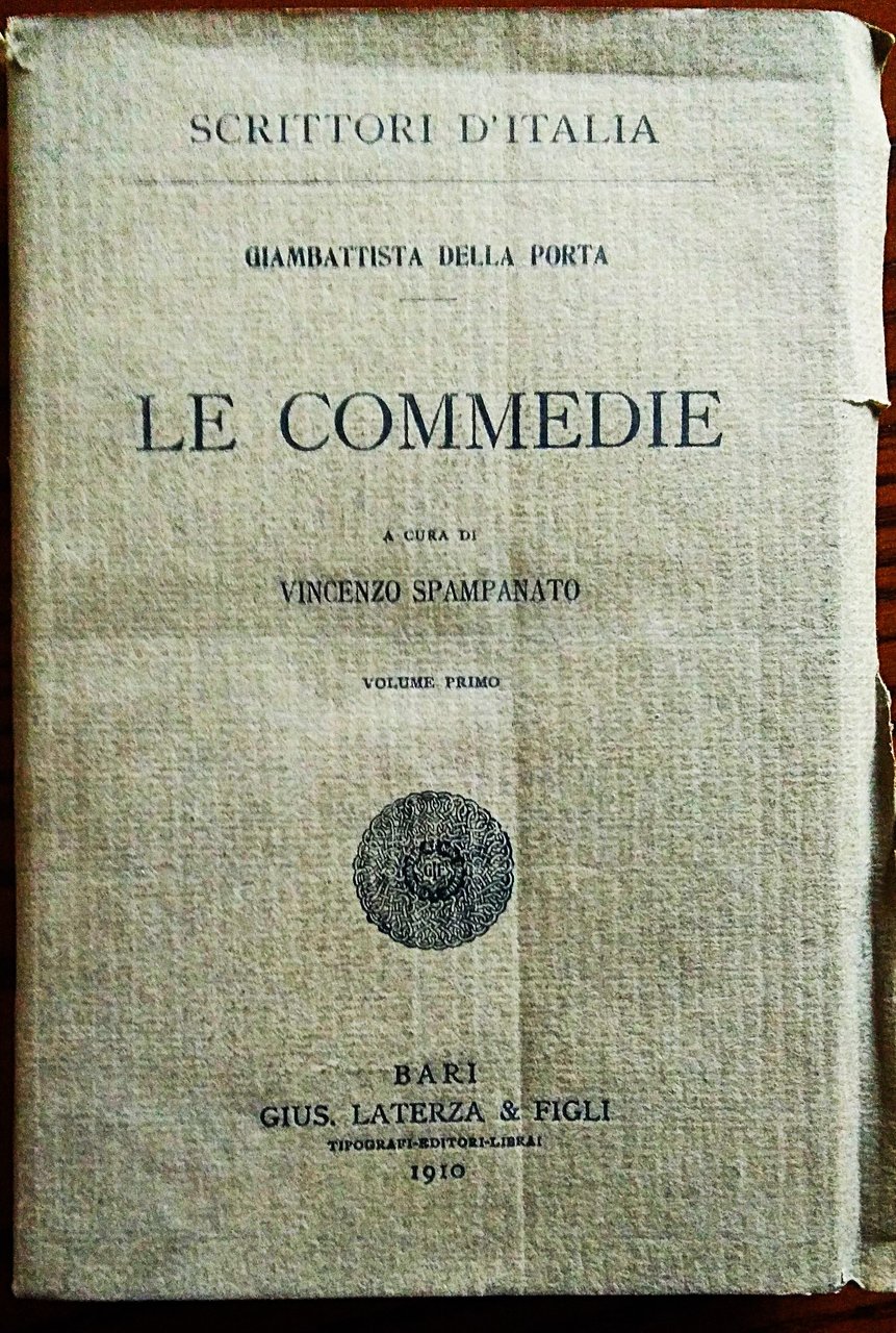 Le commedie. A cura di Vincenzo Spampanato. Volume primo.