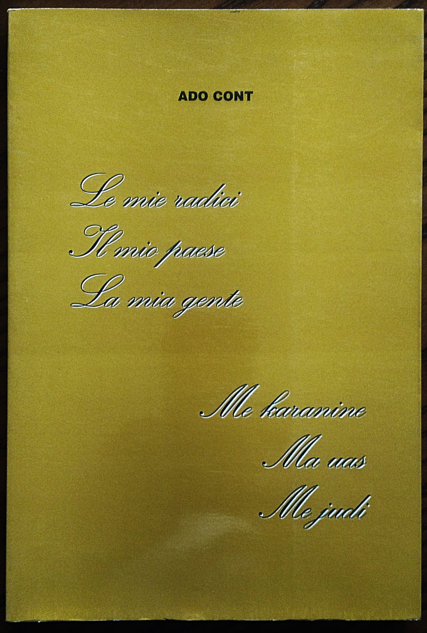 Le mie radici Il mio paese La mia gente. - …