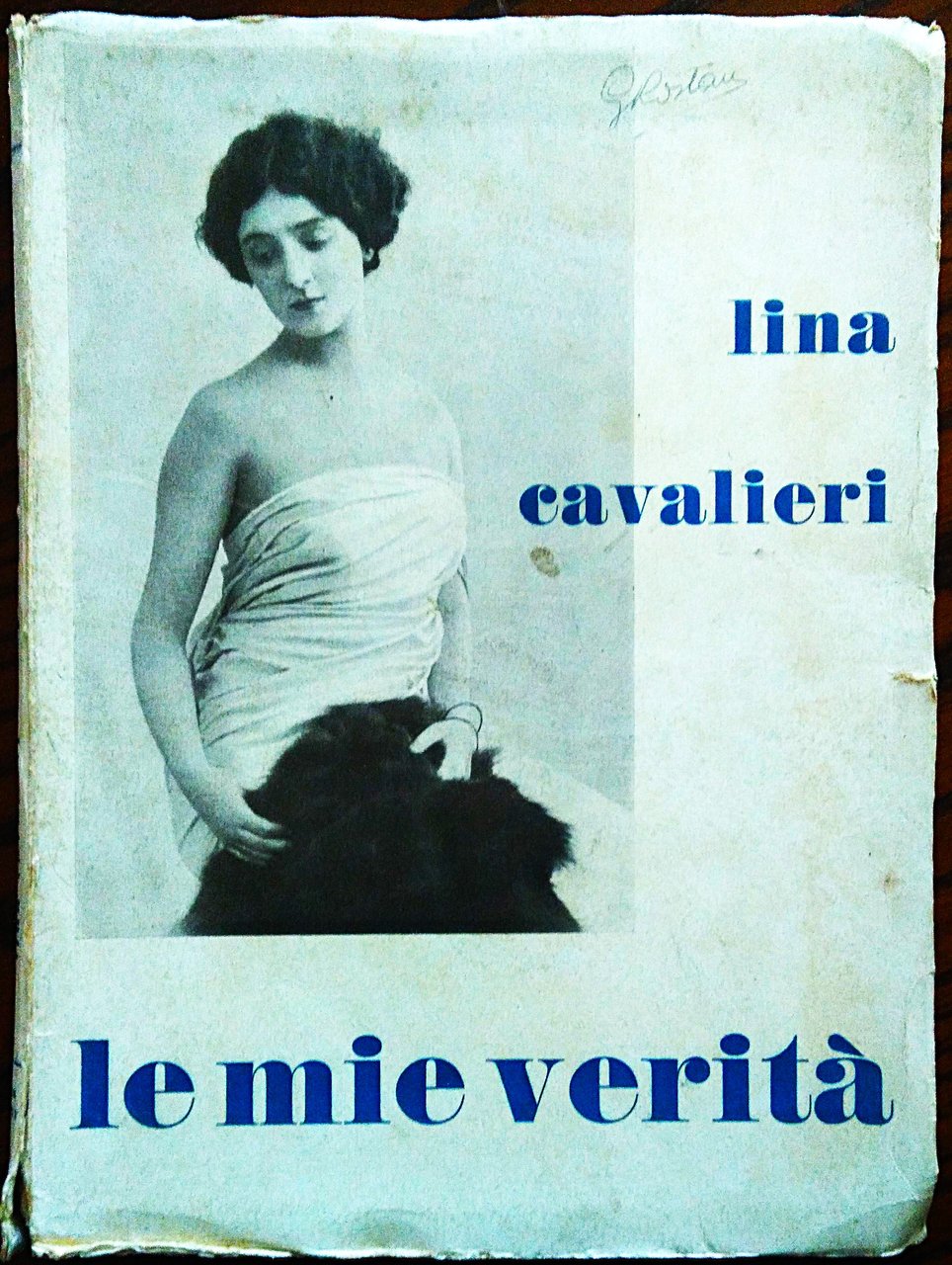 Le mie verità. Redatte da Paolo D'Arvanni.