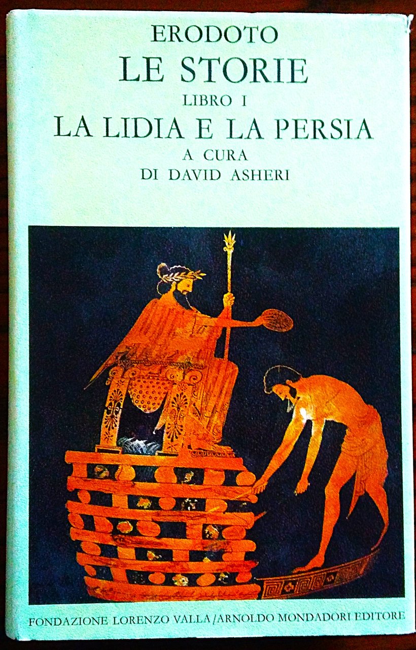 Le storie. Libro I. La Lidia e la Persia. A …