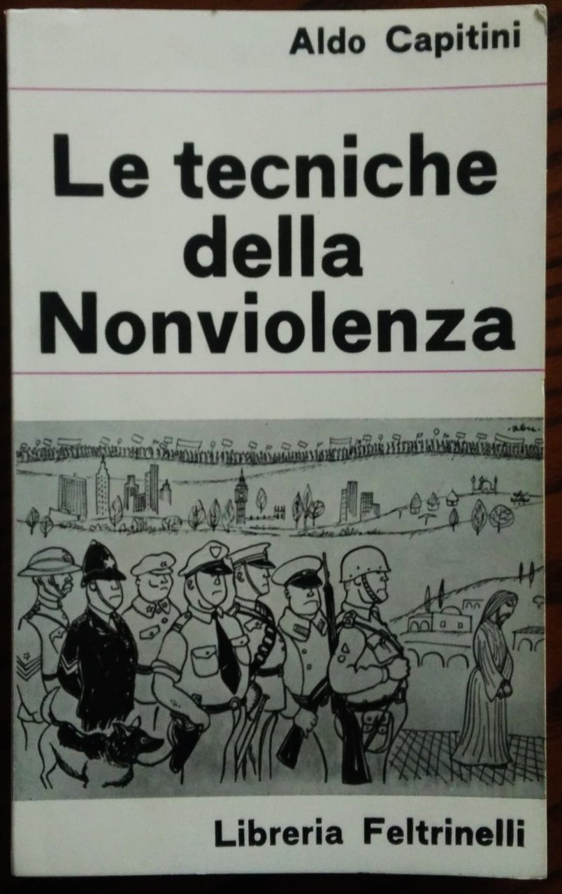 Le tecniche della nonviolenza.