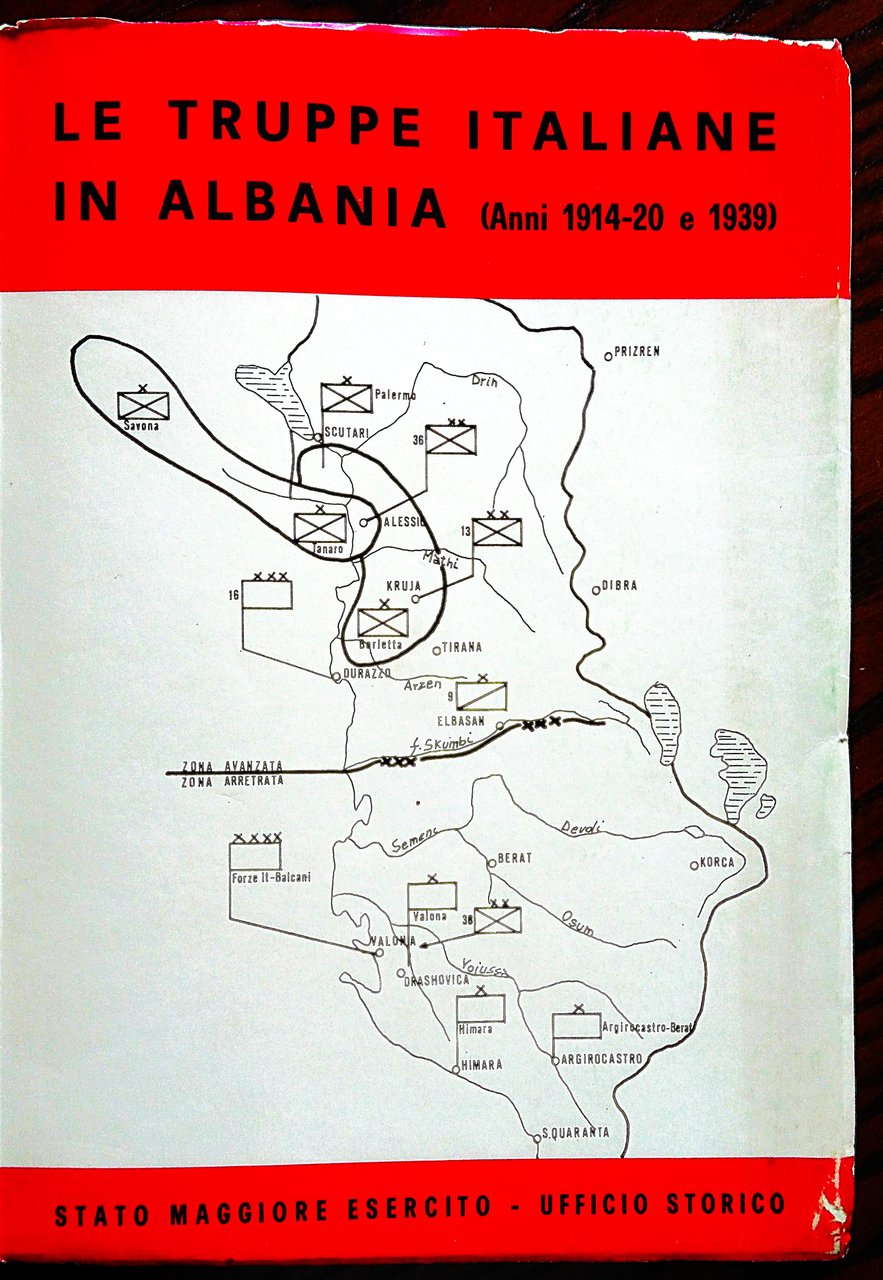 Le truppe italiane in Albania. (Anni 1914-20 1939).