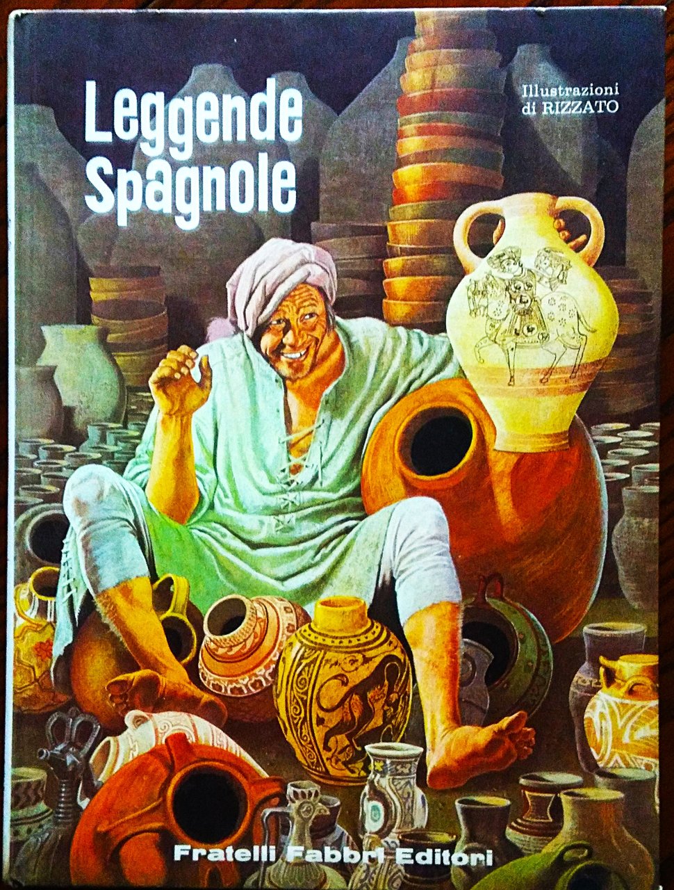Leggende spagnole. Illustrazioni di Sergio Rizzato.