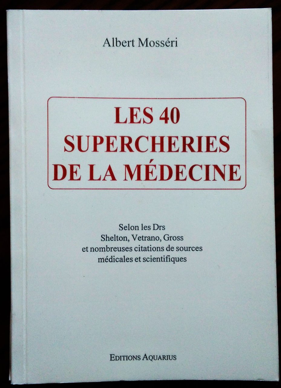 Les 40 supercheries de la médecine.