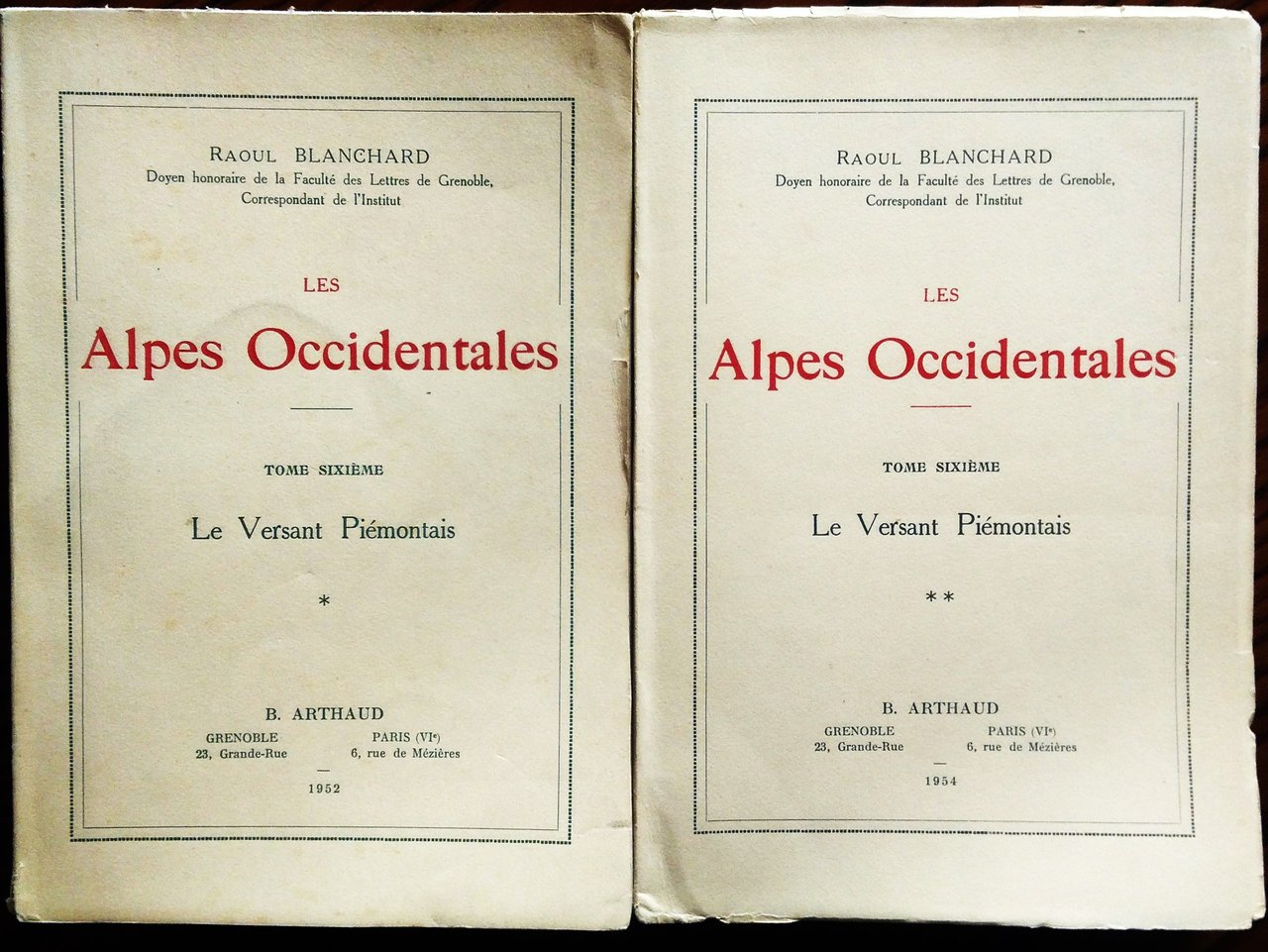 Les Alpes Occidentales. Tome sixieme. Le Versant Piemontais.
