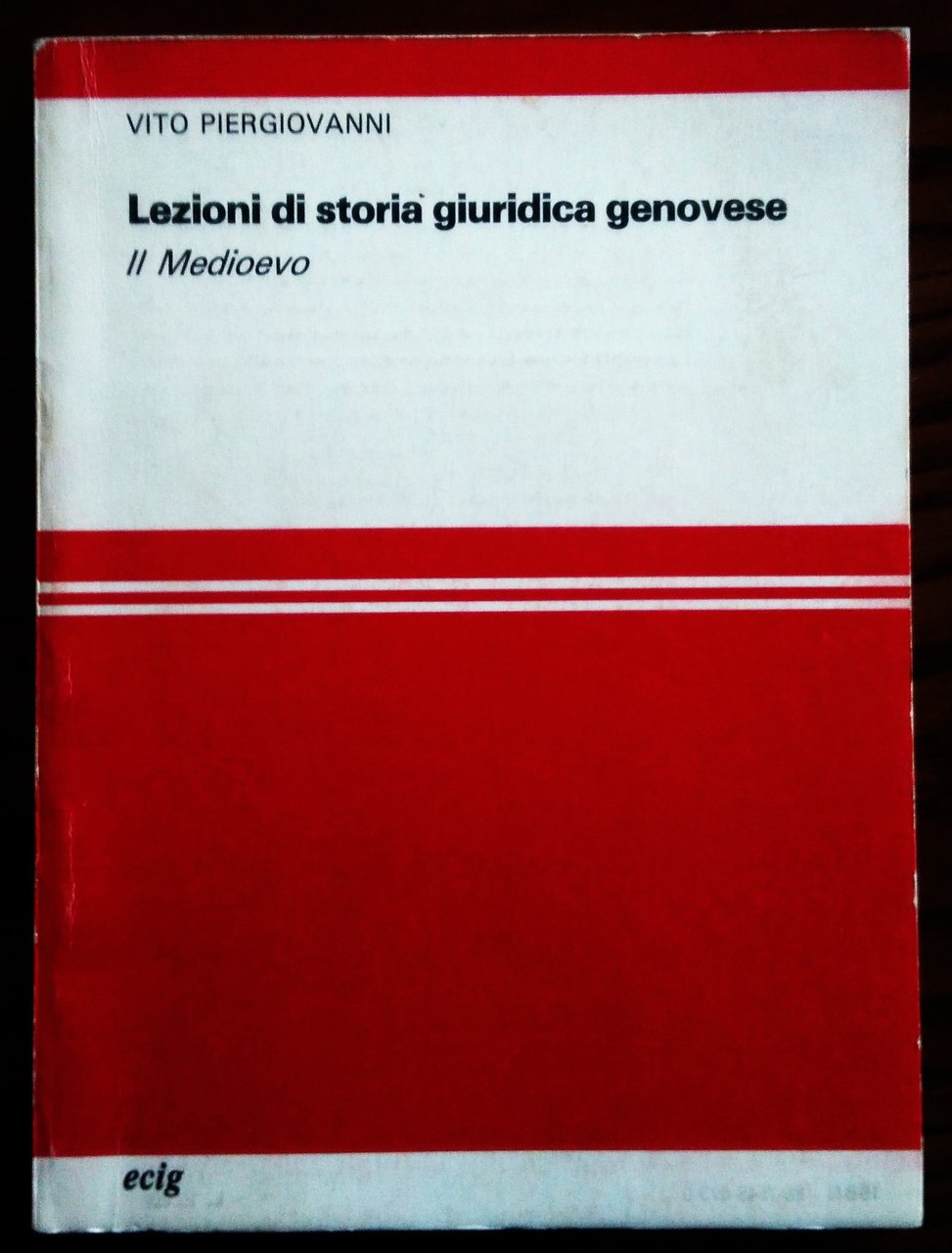 Lezioni di storia giuridica genovese. Il Medioevo.