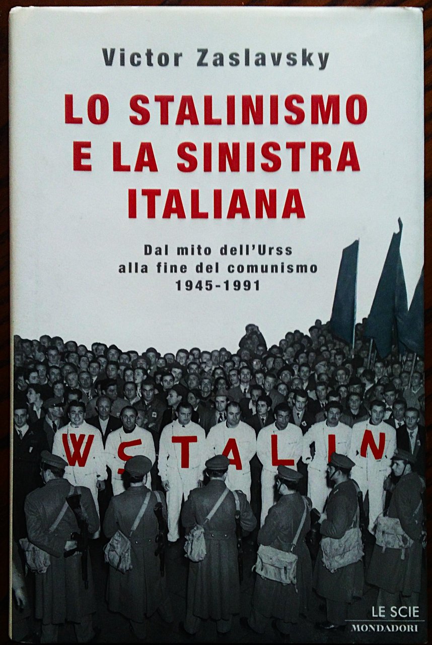 Lo stalinismo e la sinistra italiana. Dal mito dell'Urss alla … | Immagine principale