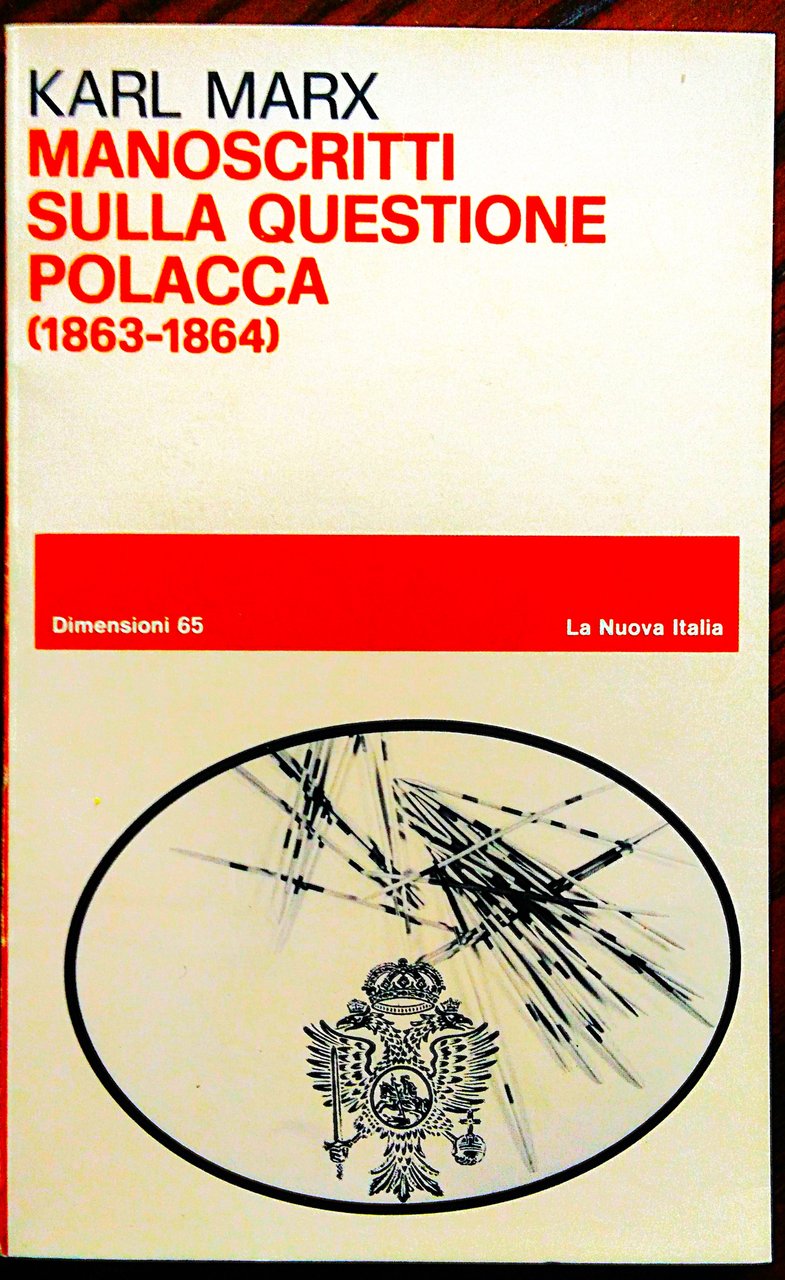Manoscritti sulla questione polacca (1863-1864). Edizione italiana a cura di …