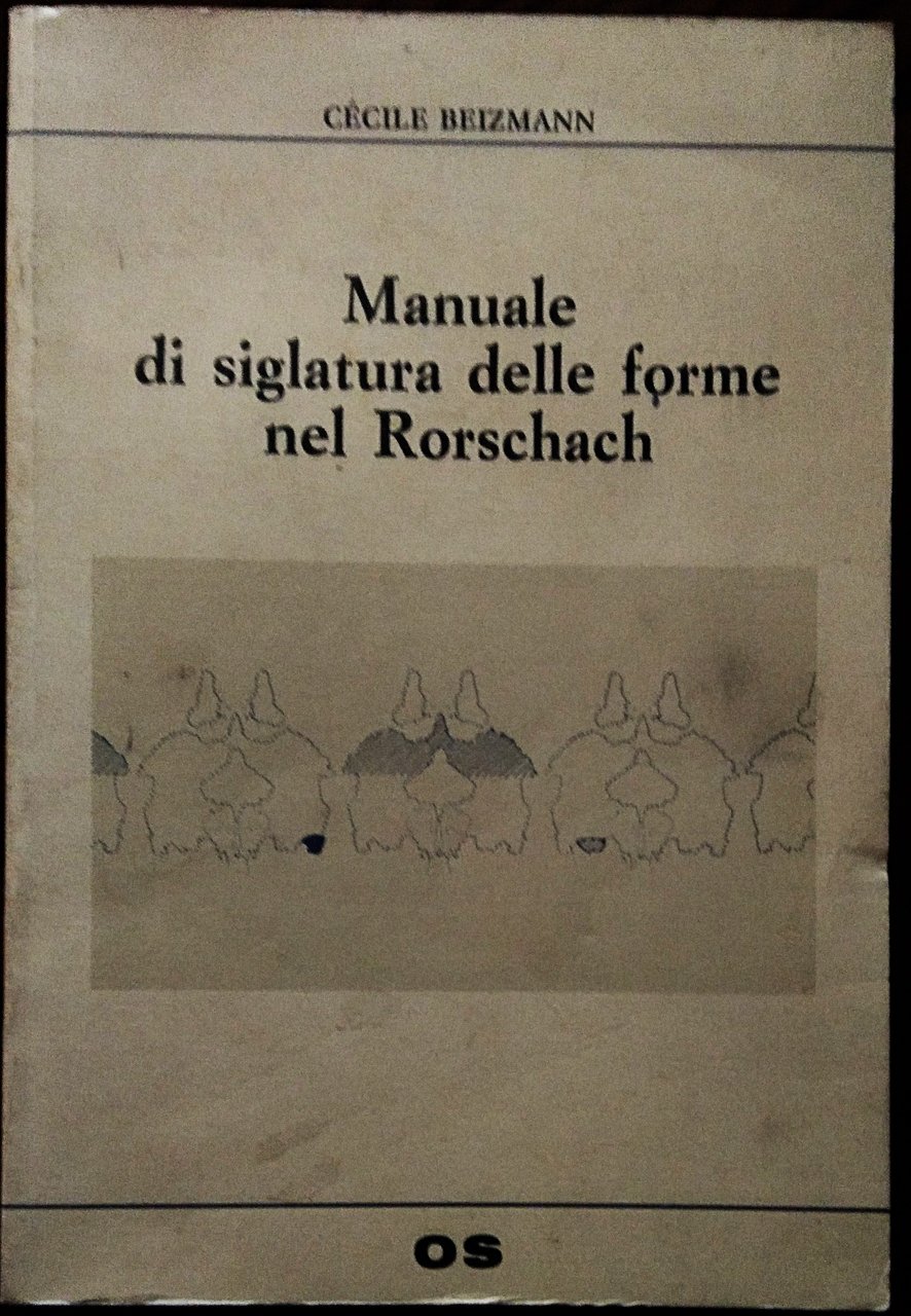 Manuale di siglatura delle forme nel Rorschach secondo una compilazione …