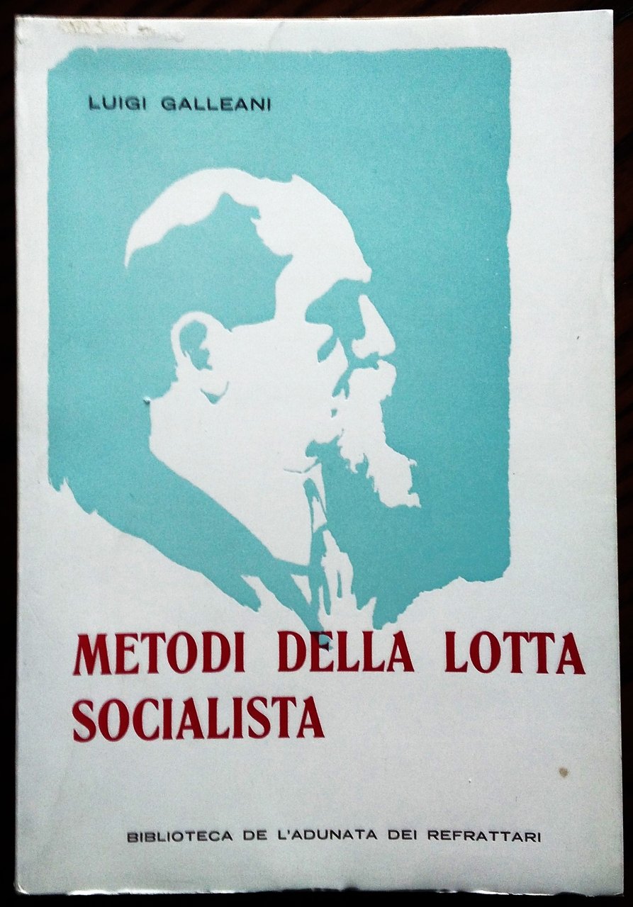 Metodi della lotta socialista.