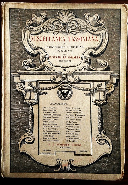 Miscellanea tassoniana di studi storici e letterari pubblicata nella festa …